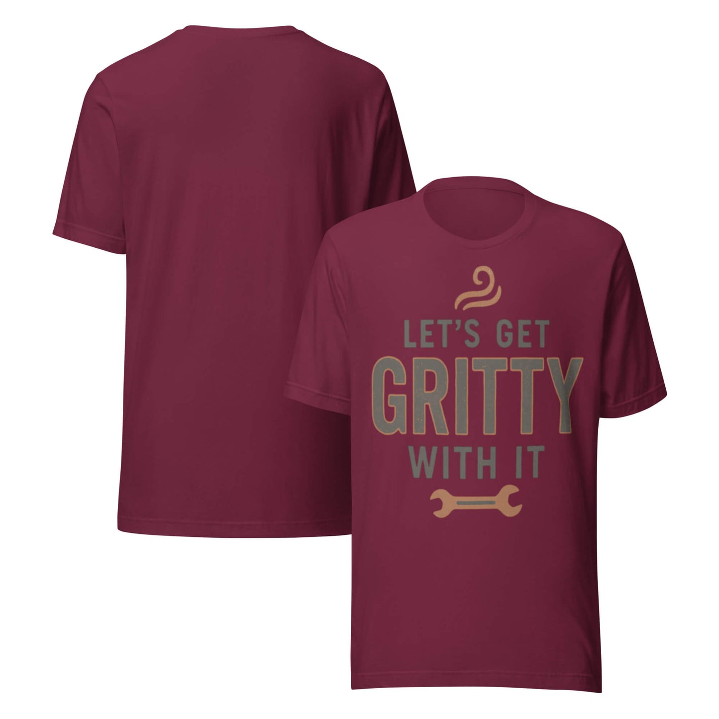 GET GRITTY unisex t-shirt in Maroon - front and back view.